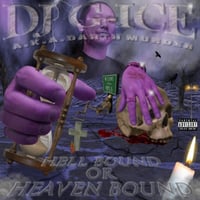 DJ G-ICE / Hell Bent and Heaven Bound (MIXCD)