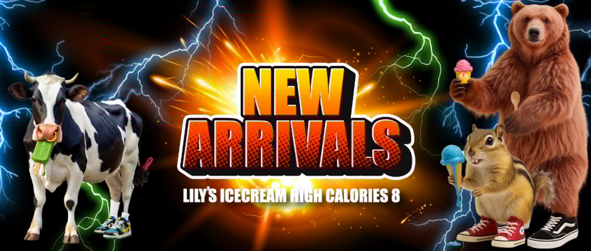 HIGHCALORIES 8 | LILY'S ICECREAM®︎