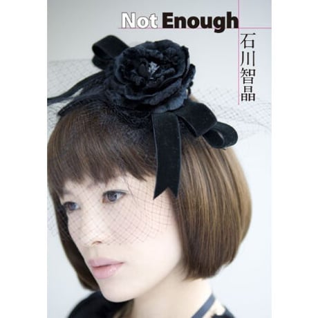 2009年 小冊子「Not Enough（サイン入り）」