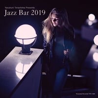 寺島靖国 (Yasukuni Terashima) / JAZZ BAR 2019 (ジャズ・バー 2019) , [TYR-1085]