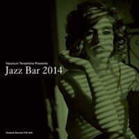 寺島靖国 (Yasukuni Terashima) / JAZZ BAR 2014 (ジャズ・バー 2014) , [TYR-1045]