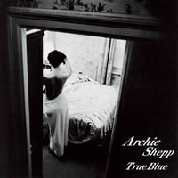 アーチー・シェップ・カルテット/トゥルー・ブルー, ヴィーナス・レコード[VHJD-205]