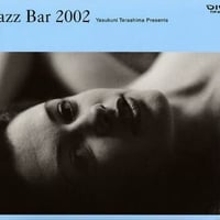 寺島靖国 (Yasukuni Terashima) / JAZZ BAR 2002 (ジャズ・バー 2002) , [TYP-002]