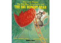 【英語】Little Mouse, The Red Ripe Strawberry, and The Big Hungry Bear