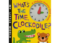 【英語】What's the Time, Clockodile?　※厚くて丈夫なボードブック版です※