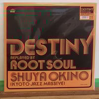 (12EP)沖野修也 SHUYA OKINO ×ROOT SOUL / DESTINY REPLAYED BY 3/20 発売 待望のアナログレコード化 新古盤サンプル落ち