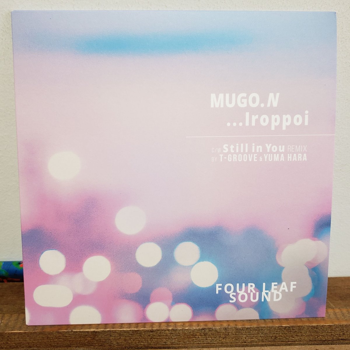 7ep》FOUR LEAF SOUND / MUGO.ん…色っぽい c/w STILL IN
