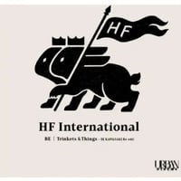 (7EP)H.F INTERNATIONAL /BE c/w TRINKETS AND THINGS 共に、DJ KAWASAKI RE-EDIT 3/22嬉しい再発 新品未使用盤