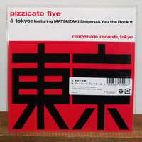 pizzicatofive / 東京の合唱 a tokyo feat MATSUZAKI Shigeru &You the Rock c/w プレイボーイプレイガール レコードの日2021