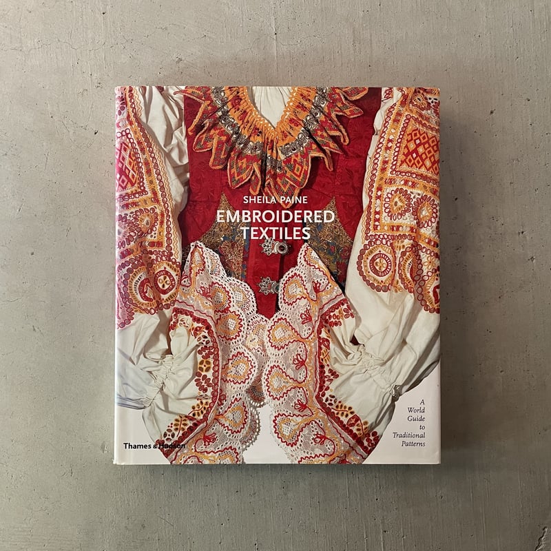 大型 写真集 洋書 【世界の刺繍 織物】Embroidered Textiles 古本] Embroidered Textiles: A World Guide to Tr