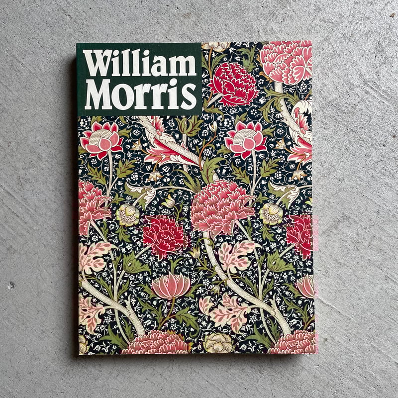 モダンデザインの父ウィリアム・モリス　William Morris William Morris モダンデザインの父 ウィリアム・モリス - books