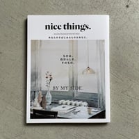 nice things. issue84 ものは、自分らしさ、そのもの。 BY MY SIDE.