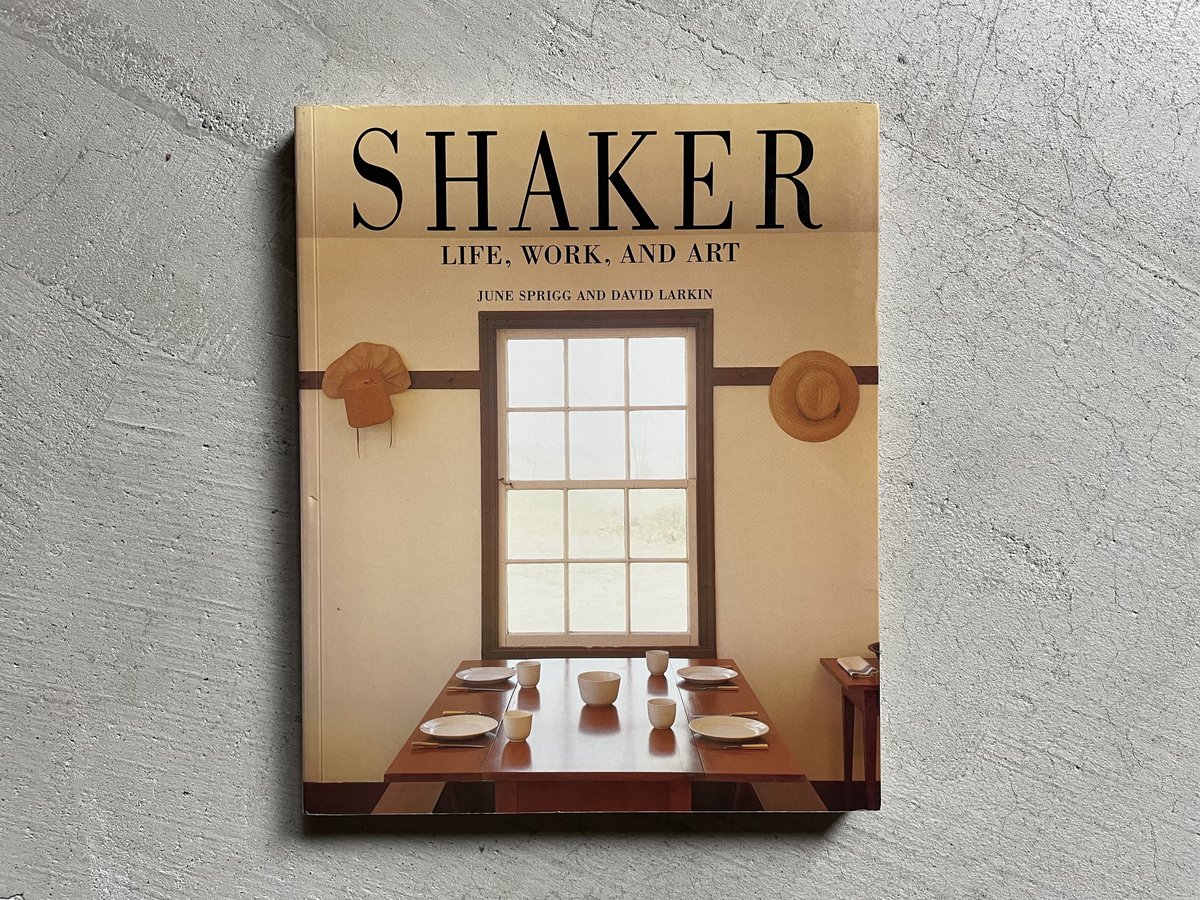 洋書「SHAKER: Life, Work and Art」シェーカースタイル 洋書「SHAKER: Life, Work and Art」シェーカースタイル