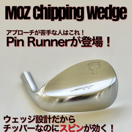 モズ　MOZ  PIN RUNNER  ランニングアプローチ専用ウェッジ   フジクラ　MCI　85　WEDGE　ウェッジ用シャフト付