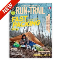 RUN + TRAIL ランプラストレイル / Vol.76