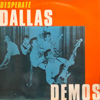 DESPERATE DALLAS DEMOS