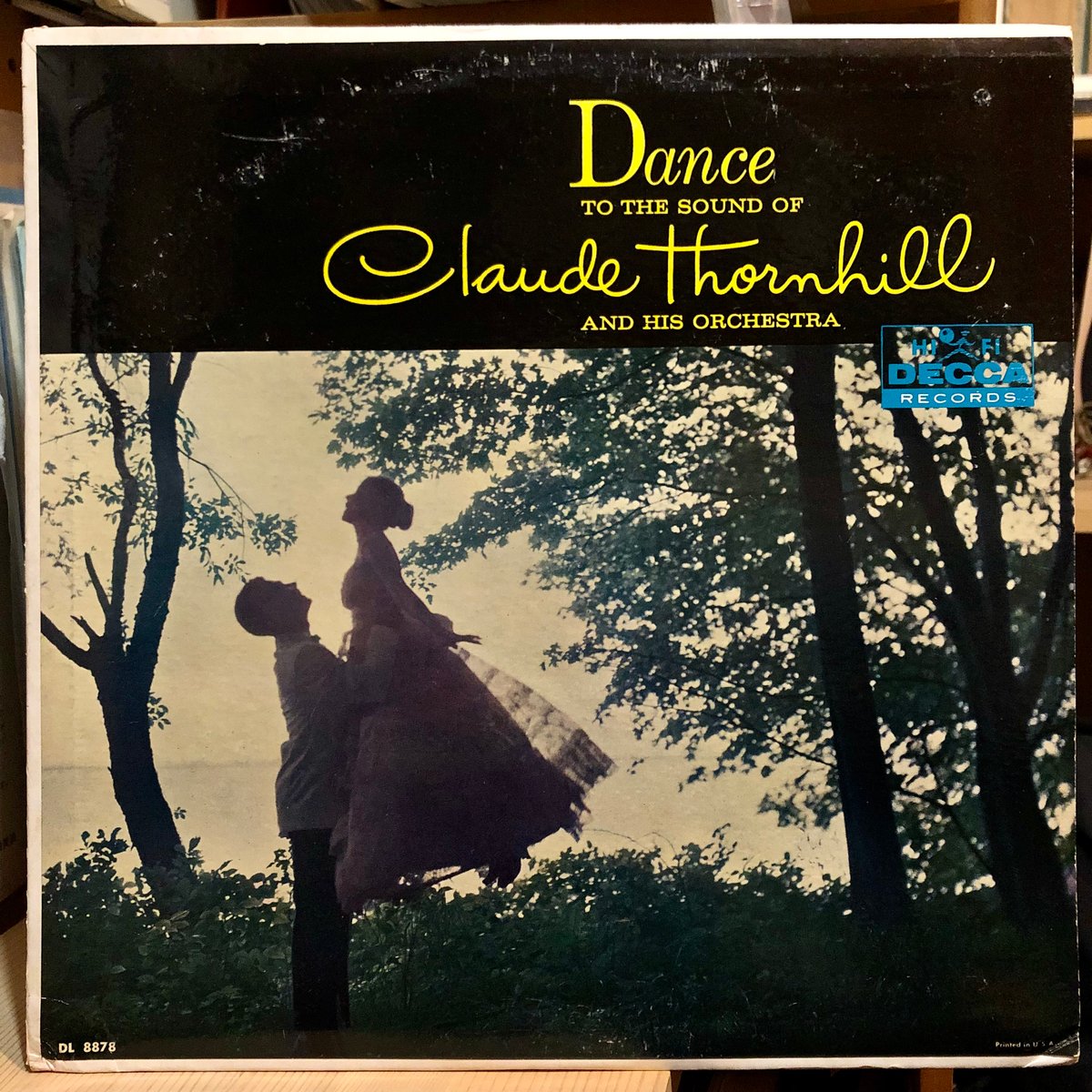 DANCE TO THE SOUND OF CLAUDE THORNHILL AND HIS DANCE TO THE SOUND OF CLAUDE THORNHILL AND HIS