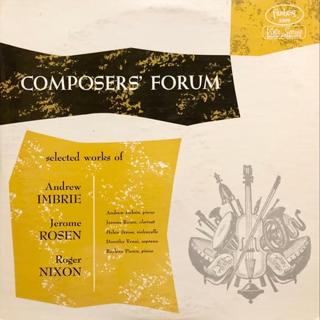 COMPOSERS FORUM - SELECTED WORKS OF ANDREW IMBRIE, JEROME ROSEN, ROGER NIXON