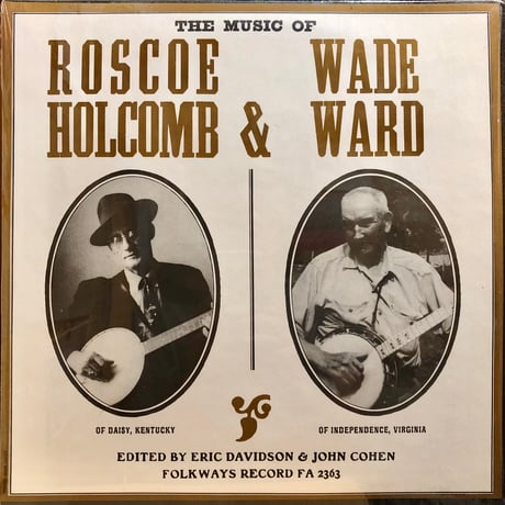 THE MUSIC OF ROSCOE HOLCOMB & WADE WARD