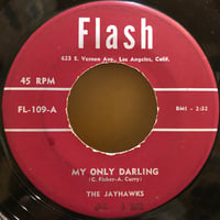 Jayhawks / MY ONLY DARLING // STRANDED IN THE JUNGLE