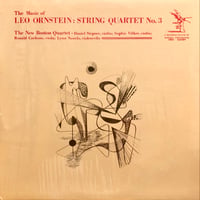 New Boston Quartet / THE MUSIC OF LEO ORNSTEIN : STRING QUARTET NO.3