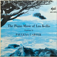 Paulena Carter / THE PIANO MUSIC OF LEO KELLIS
