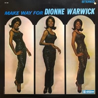 MAKE WAY FOR DIONNE WARWICK