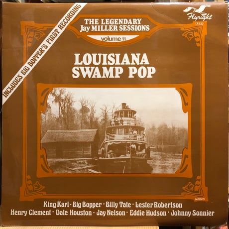 THE LEGENDARY JAY MILLER SESSIONS VOLUME 11 LOUISIANA SWAMP POP