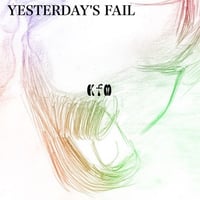 ダウンロード音源「YESTERDAY'S FAIL」