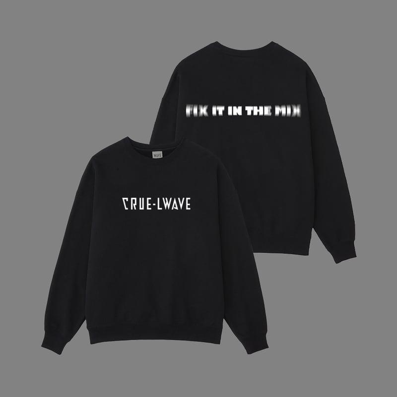 CRUE-L WAVE - FIX IT IN THE MIX SWEAT BLACK | C