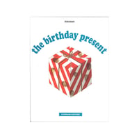 「The birthday present」バースデイ・プレゼント