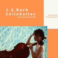 J.S.バッハ 無伴奏チェロ組曲第1番_川村なつみ | KawamuraNatsumi
