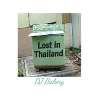 "Lost in Thailand" mixed by DJ BAKERY (送料無料)