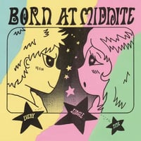 Born At Midnite - Every Single Time(LP)