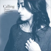 CD「Calling / Hitomi Nishiyama Trio」