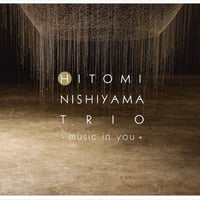 【メーカー廃盤/残りわずか】CD「Music In You / Hitomi Nishiyama Trio」