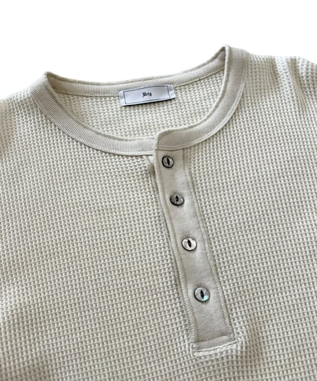【残り1点】 Urig / 4B HENRYNECK WAFFLE L/S Tee -KINARI-