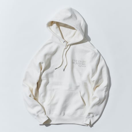 HOODIE IVORY「NOT CRAZY BE PSYCHO」