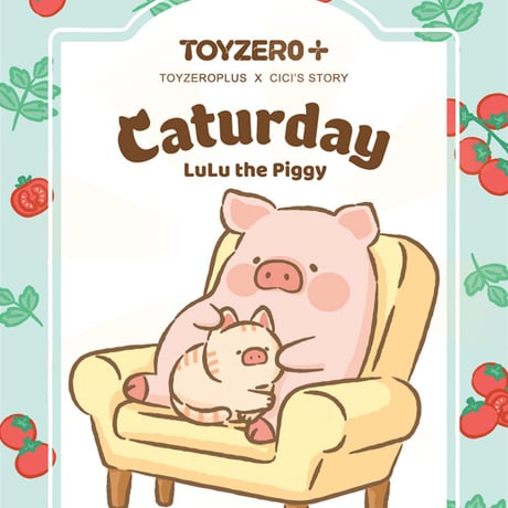 【予約販売：7月下旬～8月中旬 お届け予定】52TOYS TOYZEROPLUS × CICI’S STORY 子豚LULU 「Caturday：猫との暮らし」シリーズ