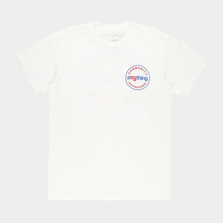 aNYthing / COMMUNITY APPROVED T-SHIRT / WHITE