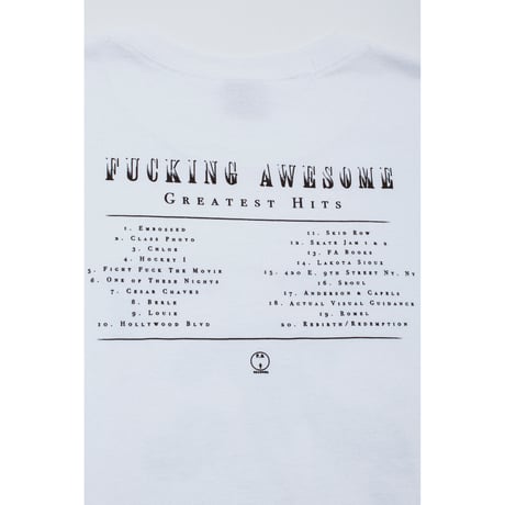 FUCKING AWESOME / GREATEST HITS TEE / WHITE