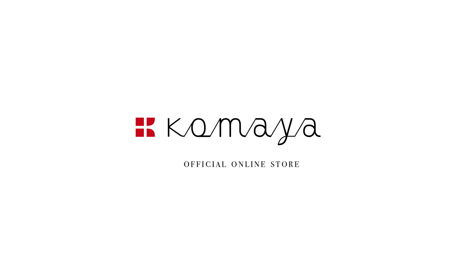 komaya official online store