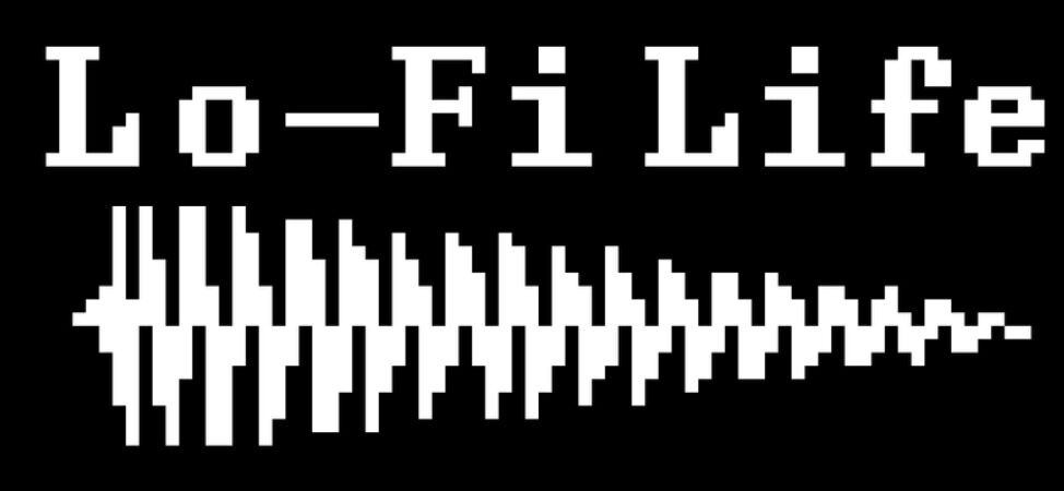Lo-Fi Life