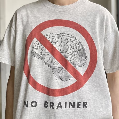 1990's-2000's「NO BRAINER」Printed Tee
