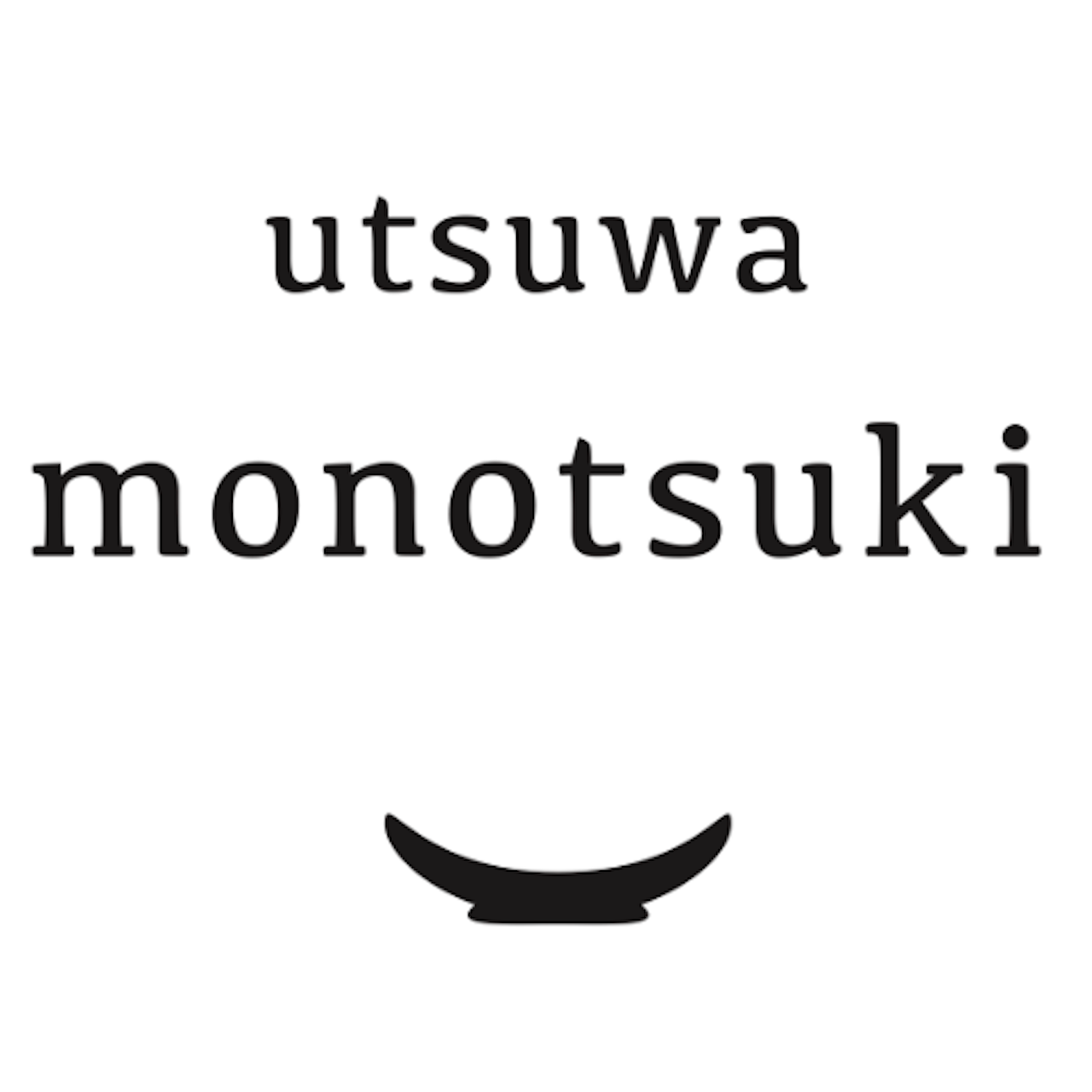 utsuwa monotsuki