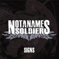 NOT A NAME SOLDIERS ” SIGNS ”