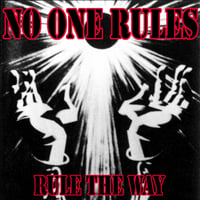 NO ONE RULES - RULE THE WAY - CD