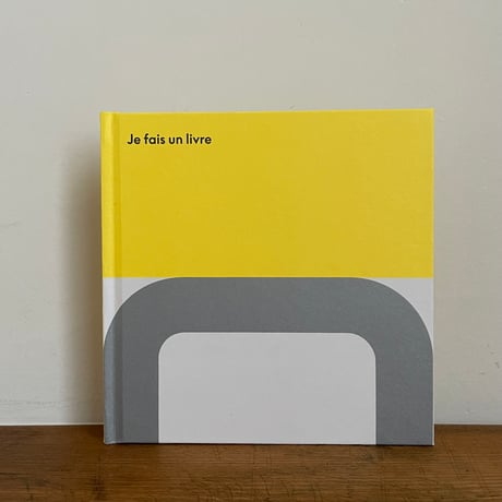 Frédérique Rusch / JE FAIS UN LIVRE  [FRENCH EDITION]