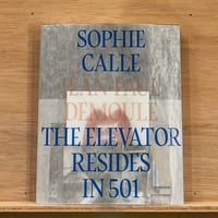 Sophie Calle & Jean-Paul Demoule / The Elevator Resides in 501