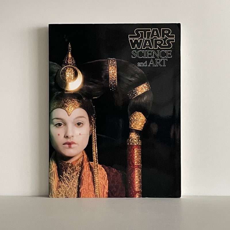 STAR WARS SCIENCE and AR T（2004年） STAR WARS SCIENCE and AR T（2004年） Star Wars Science And
